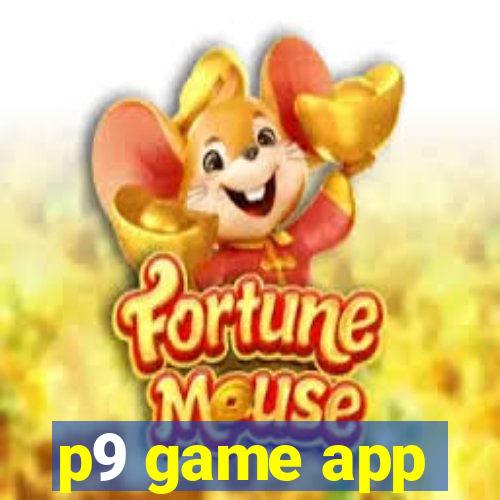p9 game app
